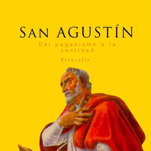 Portada de San Agustín: Del paganismo a la santidad