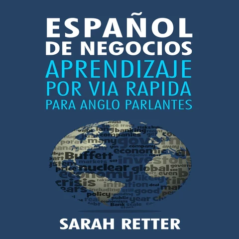 Portada de Español de Negocios: Aprendizaje por Via Rapida para Anglo Parlantes: Las 100 más utilizadas palabras de inglés para negocios con 600 frases de ejemplo (Unabridged)