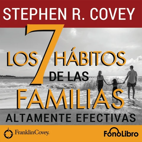 Portada de Los 7 Hábitos de las Familias Altamente Efectivas