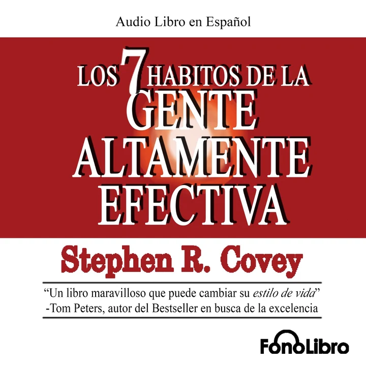 Portada de Los 7 Habitos de la Gente Altamente Efectiva, de Stephen R. Covey