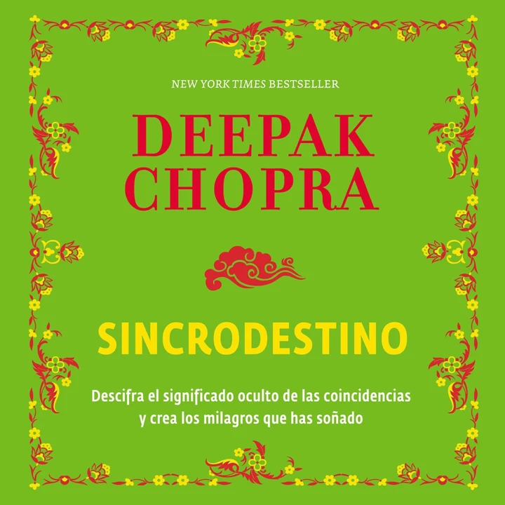 Portada de Sincrodestino: Descifra el significado oculto de las coincidencias y crea los milagros que has, de Deepak Chopra