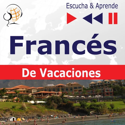 Portada de Francés. De Vacaciones: Conversations de vacances – Escucha & Aprende