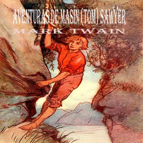Portada de Mark Twain: Aventuras de Masín (Tom) Sawyer