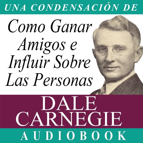 Portada de Cómo ganar amigos e influir sobre las personas