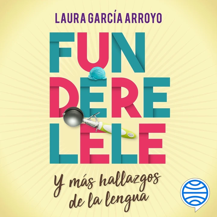 Portada de Funderelele y más hallazgos de la lengua, de Laura García Arroyo