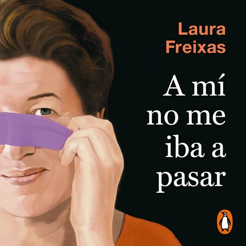 Portada de A mí no me iba a pasar