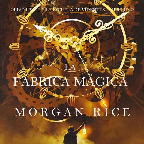 Portada de The Magic Factory (Oliver Blue and the School for Seers—Book One)