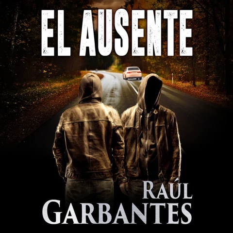 Portada de El ausente: Una novela de misterio, suspense y crimen