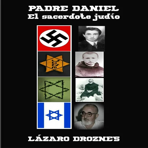 Portada de Padre Daniel. El Sacerdote Judio [Father Daniel. The Jewish Priest]: ¿Un judío convertido al catolicismo, puede seguir siendo judío? [Can a Jew Converted to Catholicism Still Be a Jew? (Unabridged)