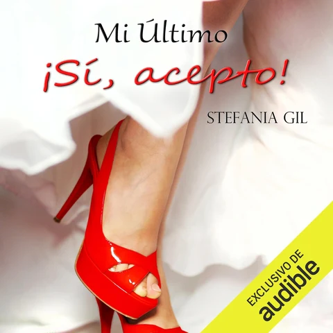 Portada de Mi último: sí, acepto (Unabridged)