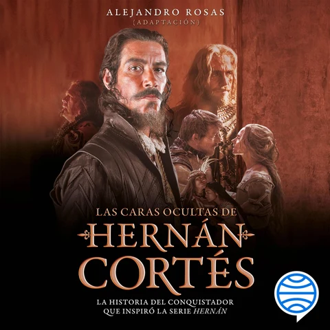 Portada de Las caras ocultas de Hernán Cortés