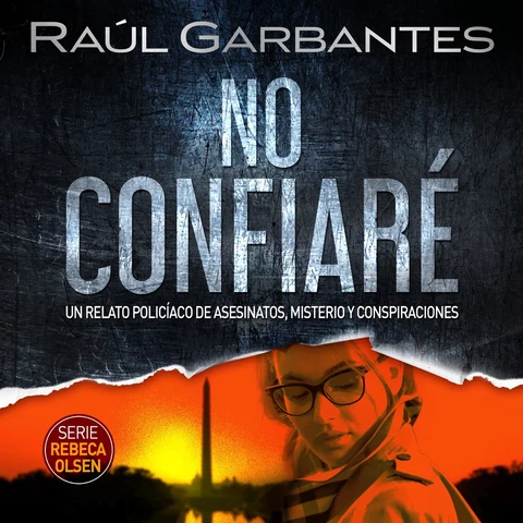 Portada de No confiaré: Un relato policíaco de asesinatos, misterio y conspiraciones