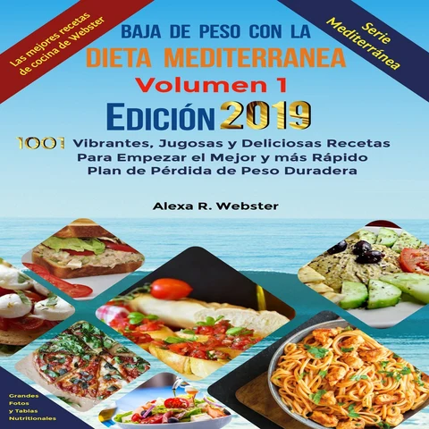 Portada de Baja de Peso con la Dieta Mediterránea Edición 2019: Volumen 1 [Lose Weight with the Mediterranean Diet Edition 2019: Volume 1] (Unabridged)