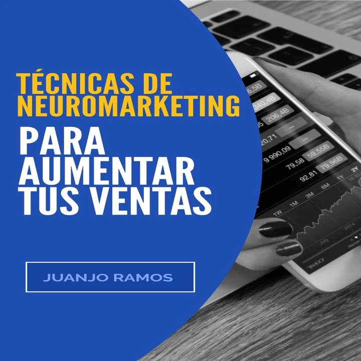 Portada de Técnicas de neuromarketing para aumentar tus ventas, de Juanjo Ramos