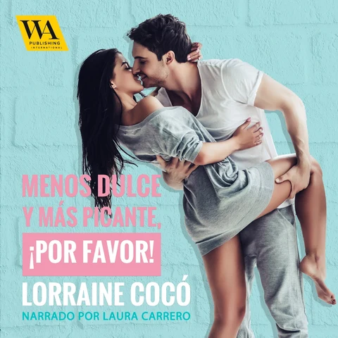 Portada de Menos dulce y más picante, ¡por favor!