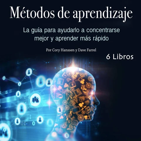 Portada de Métodos de aprendizaje: La guía para ayudarlo a concentrarse mejor y aprender más rápido