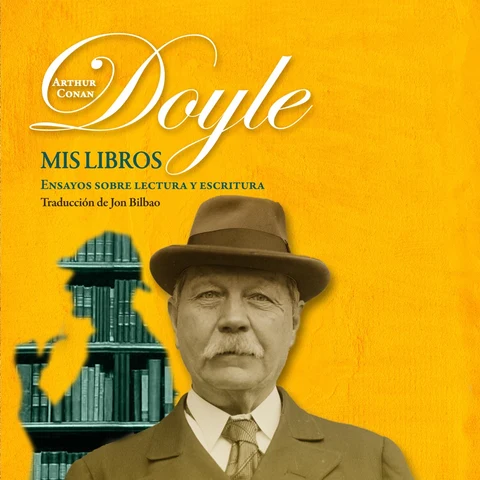 Portada de Mis libros. Ensayos sobre la escritura y la lectura