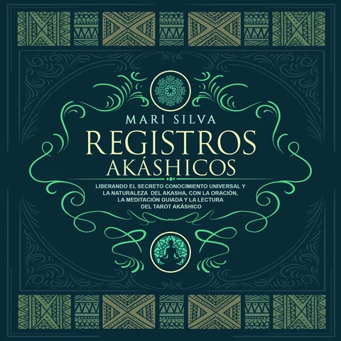 Portada de Registros akáshicos: Liberando el secreto conocimiento universal y la naturaleza del akasha, con la oración, la meditación guiada y la lectura del tarot akáshico