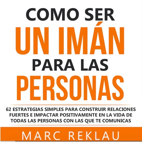 Portada de Como ser un imán para las personas