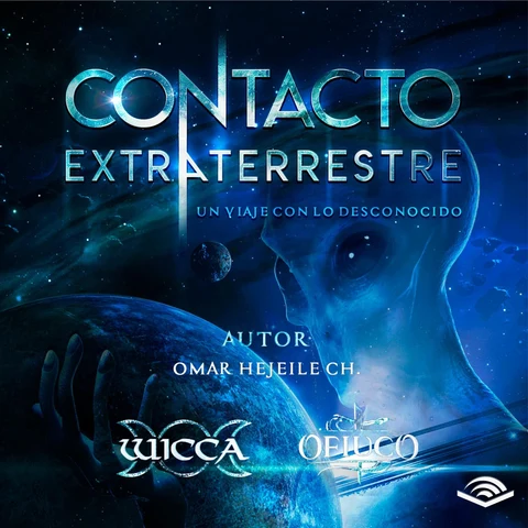 Portada de Contacto Extraterrestre [Alien Contact]: Un Viaje Con Lo Desconocido (Wicca nº 1) [A Journey into the Unknown (Wicca, Book 1)] (Unabridged)