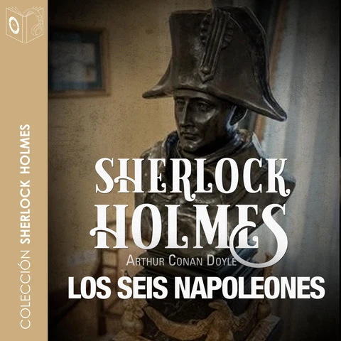 Portada de La aventura de los seis Napoleones - Dramatizado