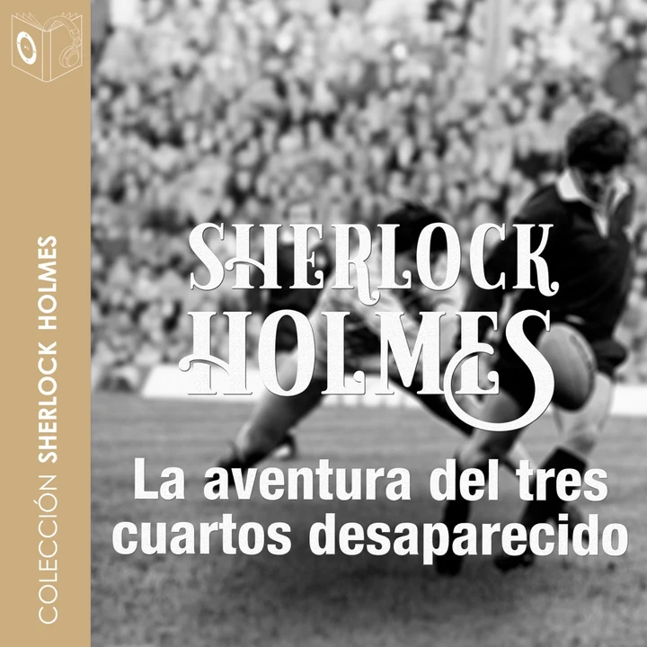 Portada de La aventura del ¾ desaparecido - Dramatizado, de Arthur Conan Doyle