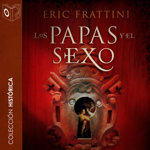 Portada de Los papas y el sexo - no dramatizado