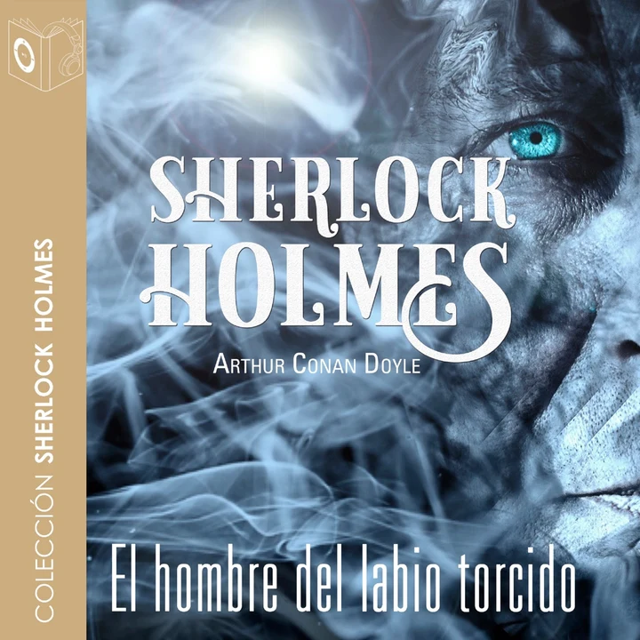 Portada de El hombre del labio torcido - Dramatizado, de Arthur Conan Doyle