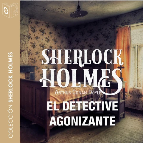 Portada de El detective agonizante - Dramatizado