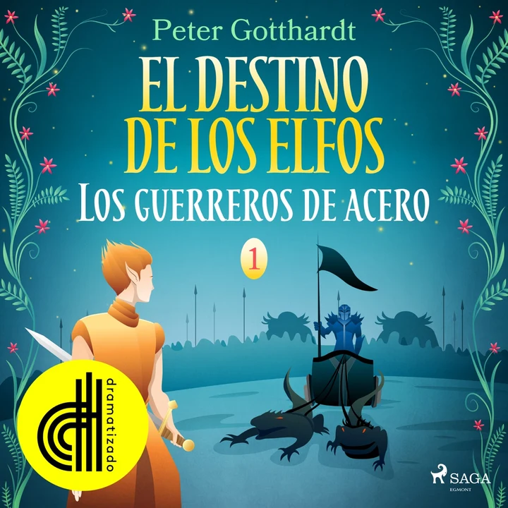 Portada de El destino de los elfos 1: Los guerreros de acero - Dramatizado, de Peter Gotthardt