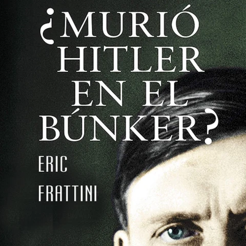 Portada de ¿Murió Hitler en el bunker?