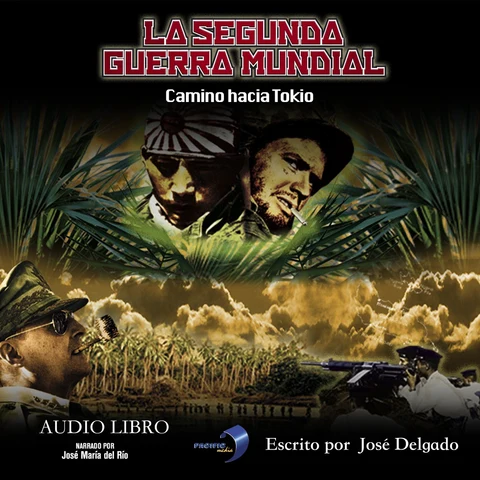 Portada de La Segunda Guerra Mundial: Camino hacia Tokio