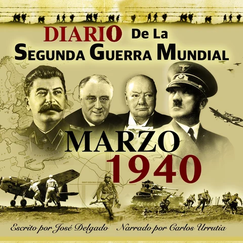Portada de Diario de la Segunda Guerra Mundial: Marzo 1940