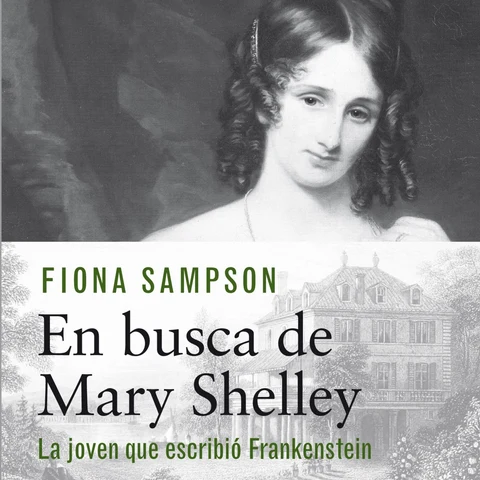 Portada de En busca de Mary Shelley. La chica que escribió Frankenstein