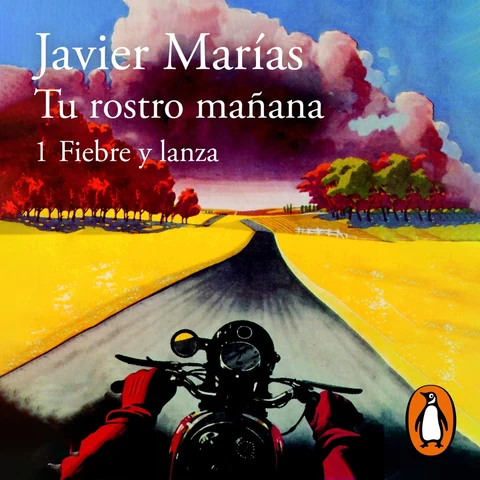 Portada de Tu rostro mañana. 1 Fiebre y lanza