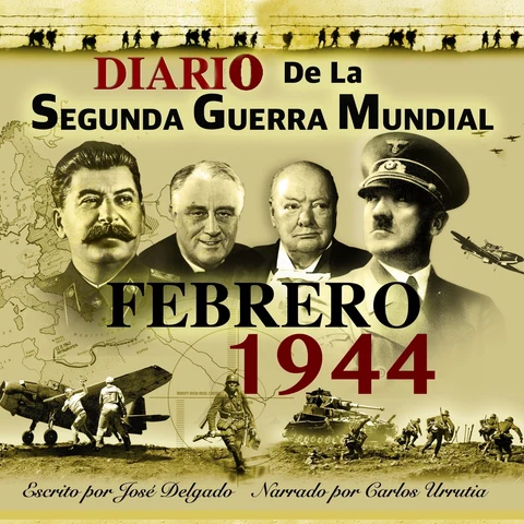 Portada de Diario de la Segunda Guerra Mundial: Febrero 1944