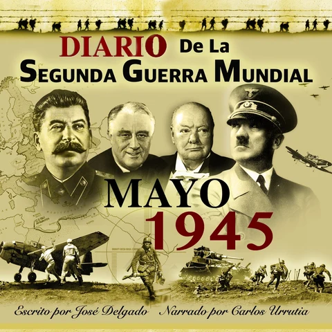 Portada de Diario de la Segunda Guerra Mundial: Mayo 1945