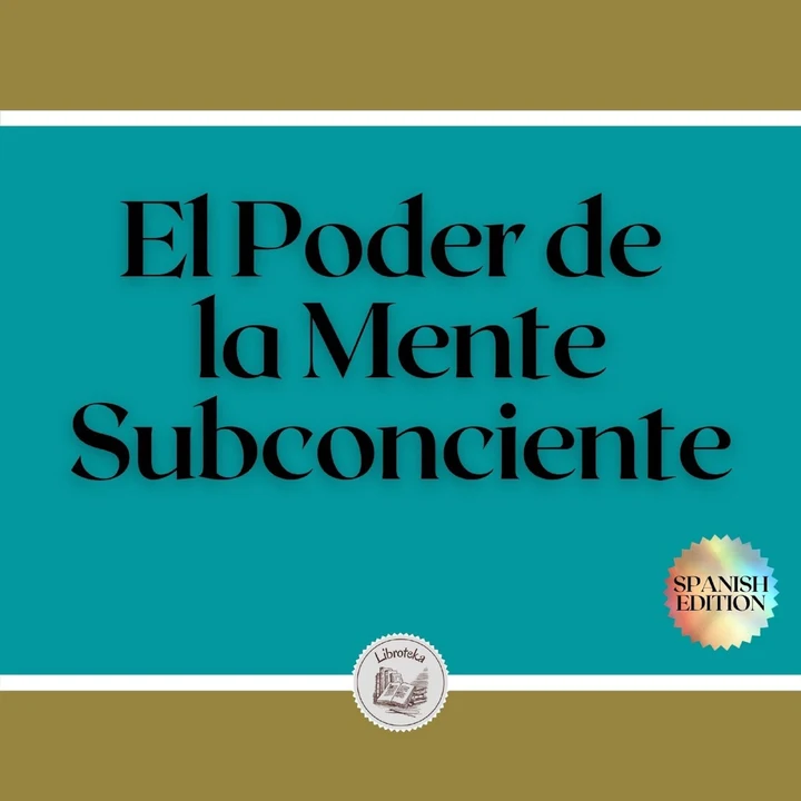 Portada de El Poder de la Mente Subconciente, de LIBROTEKA