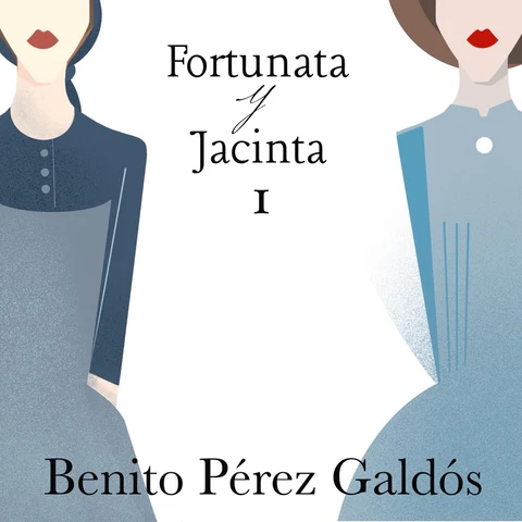 Portada de Fortunata y Jacinta. Parte primera