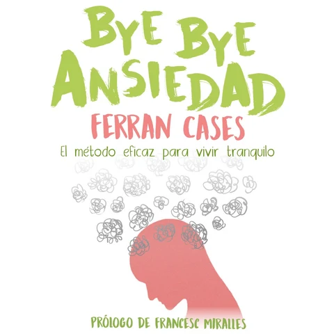 Portada de Bye bye ansiedad