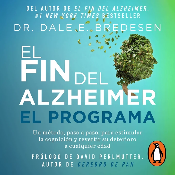 Portada de El fin del alzheimer. El programa, de Dr. Dale E. Bredesen