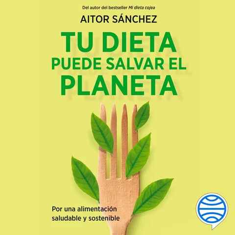 Portada de Tu dieta puede salvar el planeta