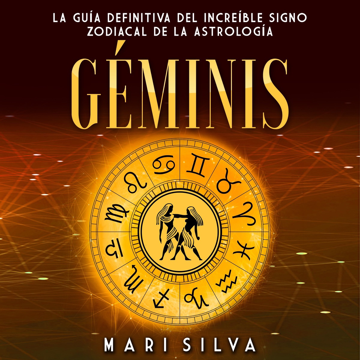 Portada de Géminis: La guía definitiva del increíble signo zodiacal de la astrología