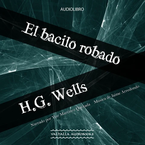 Portada de El bacilo robado [The Stolen Bacillus] (Unabridged)