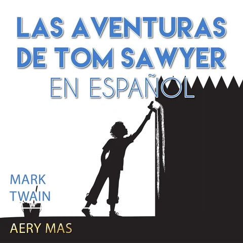 Portada de Las Aventuras de Tom Sawyer en Español: The Adventures of Tom Sawyer (Translated)
