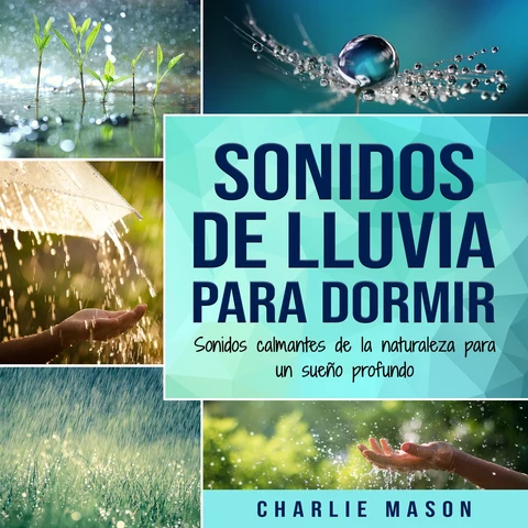 Portada de Sonidos de lluvia para dormir: Sonidos calmantes de la naturaleza para un sueño profundo