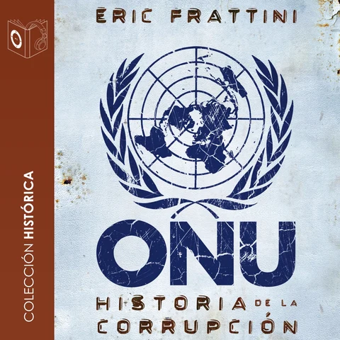 Portada de ONU Historia de la corrupción - no dramatizado