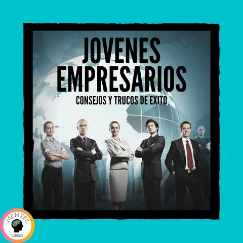 Portada de Jovenes Empresarios Consejos Y Trucos De Éxito