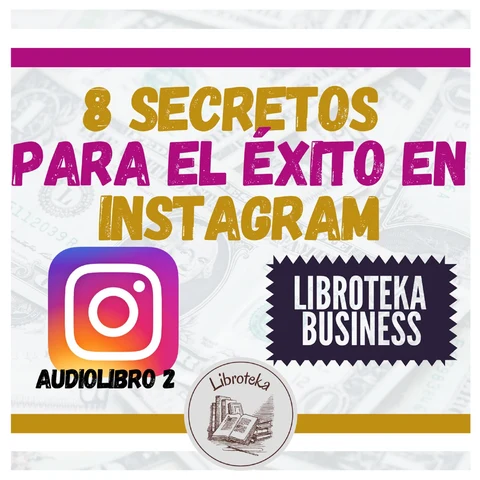 Portada de 8 Secretos Para El Éxito En Instagram - Audiolibro 2