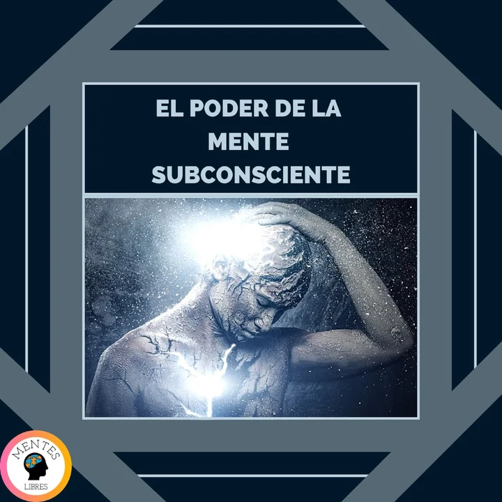 Portada de El Poder de la Mente Subconsciente, de Mentes Libres